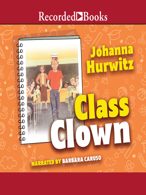 Title details for Class Clown by Johanna Hurwitz - Wait list